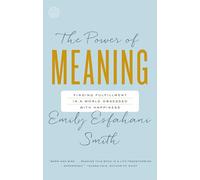 Emily Esfahani Smith The Power of Meaning (Tascabile)