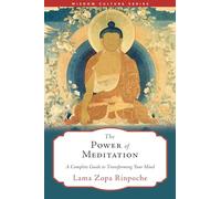 Lama Zopa Rinpoche The Power of Meditation (Tascabile) Wisdom Culture Series