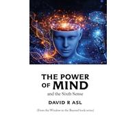 The Power of Mind and the Sixth Sense