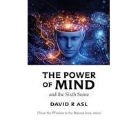 The Power of Mind and the Sixth Sense