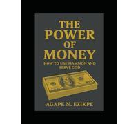 THE POWER OF MONEY: GOD AND MONEY