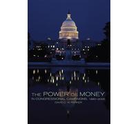 The Power of Money in Congressional Campaigns, 1880-2006