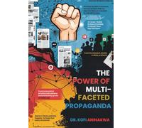 The Power of Multi-Faceted Propaganda