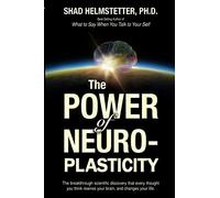 The Power of Neuroplasticity