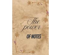 the power of notes: The Power of Notes | A Guided Notebook to Overcome Self-Doubt & Build Self-Confidence | “Our Time Is Now” Inspirational Journal | Lined | 120 Pages | 6x9 Inches