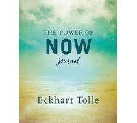 Eckhart Tolle The Power of Now Journal (Copertina rigida)