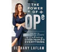 The Power of OPE: The Key to Exponential Growth is Embracing Other People’s Everything