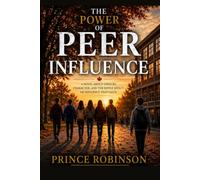 The Power of Peer Influence