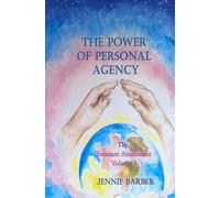The Power of Personal Agency: The Intimate Atonement Volume 2