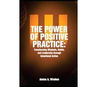 The Power of Positive Practice