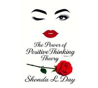 The Power of Positive Thinking Theory: A Guide to Letting Go, Reclaiming Your Energy & Living Unapologetically