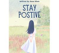 The Power of Positive: Your Guide to an Uplifting Life: Subtitle: A Guided Journal to Cultivate Joy, Gratitude, and a Resilient Mindset