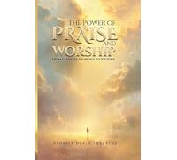 The Power Of Praise And Worship From Ultimate Sacrifice To Victory