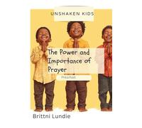 The Power of Prayer and Importance of Prayer-A Bible Study for Preschool Children