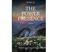 The Power of Presence: Finding Calm in a Busy UK Life