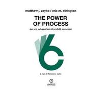 The power of process. Per uno sviluppo Lean di prodotti e processi