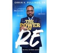 The Power of RE: The Will to Begin Again