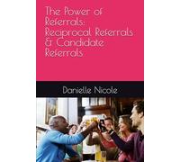 The Power of Referrals: Reciprocal Referrals & Candidate Referrals