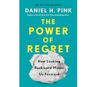 Daniel H Pink The Power of Regret (Copertina rigida)