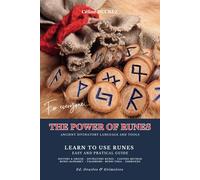 The power of runes: Easy guide : Learn to use the runes, easy and pratical guide. Divinatory runes, casting method, Runic yoga...
