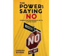 The Power of Saying No: Embracing Boundaries with a Good Heart