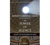 Cardinal Robert Sarah The Power of Silence (Tascabile)