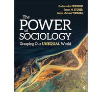 The Power of Sociology: Grasping Our Unequal World