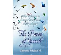 The Power of Speech: "What defines us as human beings is our ability to speak"