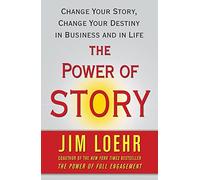 Jim Loehr The Power of Story (Tascabile)