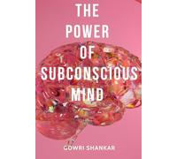 The Power of Subconscious Mind