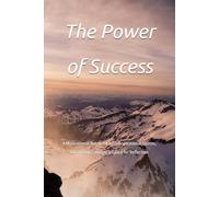 The Power of Success: A Motivational Notebook with Inspirational Quotes, Encouraging Images & Space for Reflection