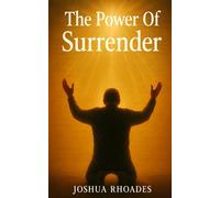 The Power Of Surrender