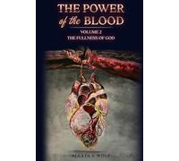 The Power of the Blood: All Things Work Together for Good