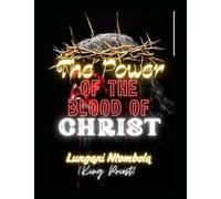 THE POWER OF THE BLOOD OF CHRIST
