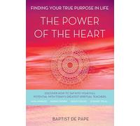 Baptist De Pape The Power of the Heart (Tascabile)