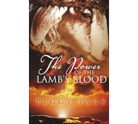 The Power Of The Lamb's Blood