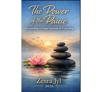 The Power of the Pause: Responding to Anger Instead of Exploding: 2
