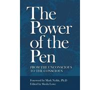 The Power of the Pen, from the unconscious to the conscious (Tascabile)