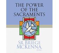 The Power of the Sacraments (New Edition)