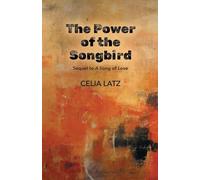 The Power of the Songbird: 2