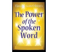 The Power of the Spoken Word :Illustrated Edition