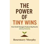 The Power of Tiny Wins