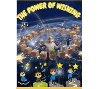 THE POWER OF WISHING