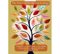 The Power of Words and Feelings