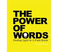 The Power Of Words: Finding Light In A Dark Room