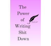 The Power of Writing Shit Down: Healing Her Series