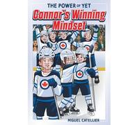 The Power of Yet: Connor's Winning Mindset