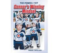The Power of Yet: Connor's Winning Mindset