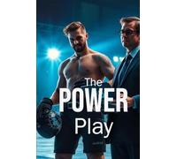 The Power Play (MM Romance): An Opposites-Attract MM Hockey Romance About a Veteran Enforcer, a Brilliant Analytics Consultant, and the Fight to Redefine Worth Beyond the Ice