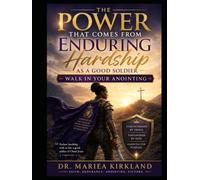 The Power That Coms from Enduring Hardship As A Good Soldier: Walk in Your Anointing